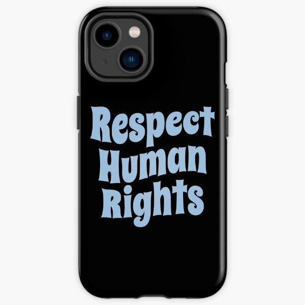 Respect Human Rights (Inspirational and Motivational Political Quote • Vintage Classic 70's Look • Light Blue) iPhone Tough Case