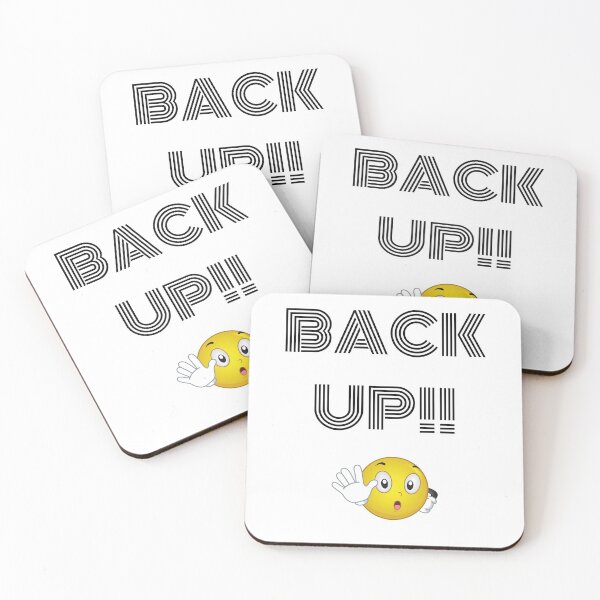 Item preview, Back Up!-White Background  designed and sold by Trendi61.