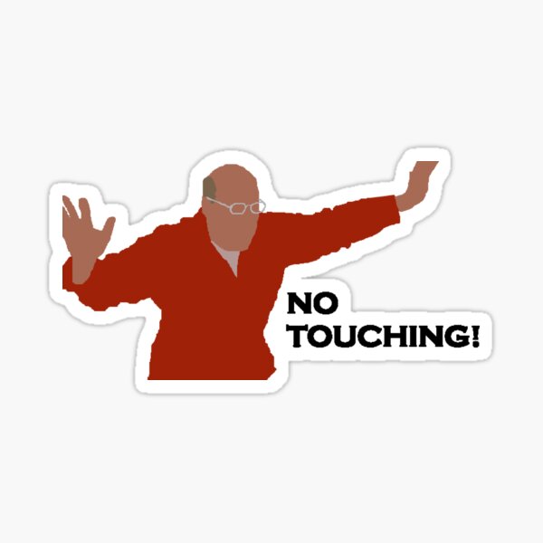 No Touching! Sticker