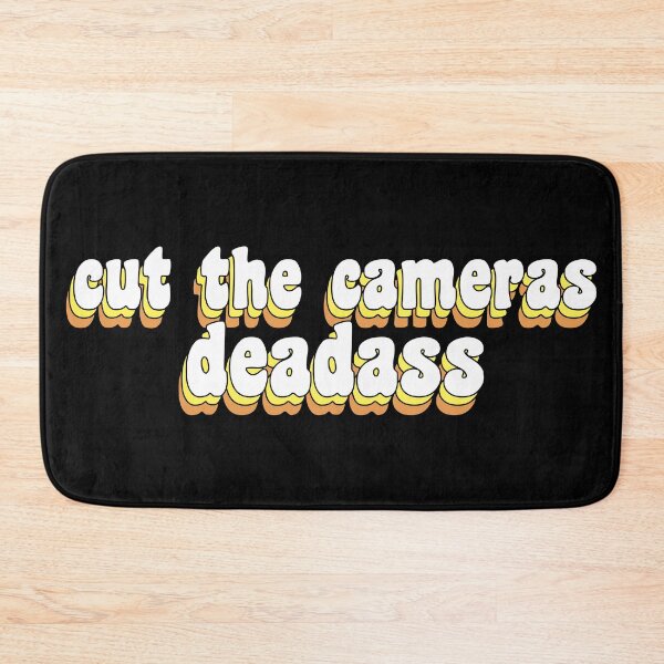 Item preview, cut the cameras deadass designed and sold by TikTokTalk.