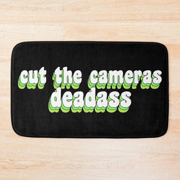 Item preview, cut the cameras deadass designed and sold by TikTokTalk.