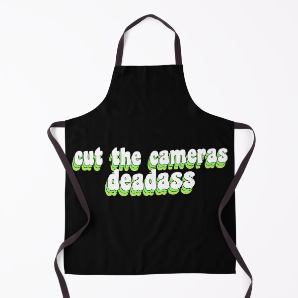 Item preview, cut the cameras deadass designed and sold by TikTokTalk.