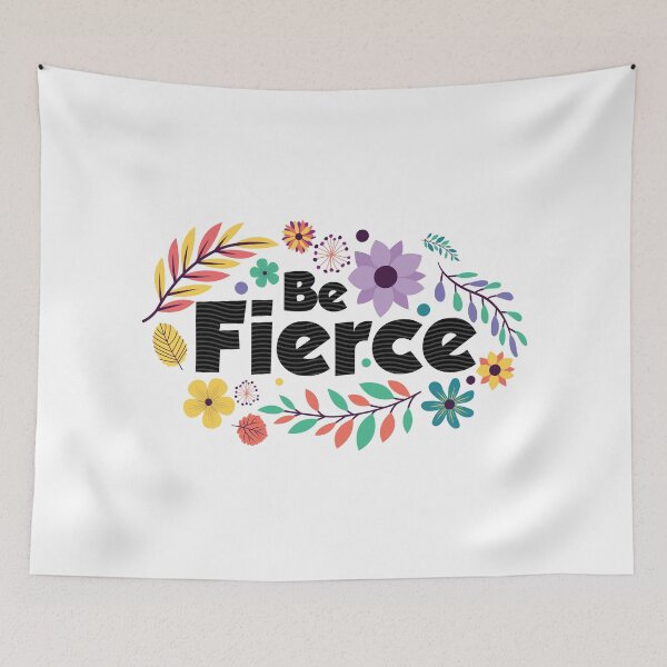 Item preview, Be Fierce designed and sold by Mushrankhan.