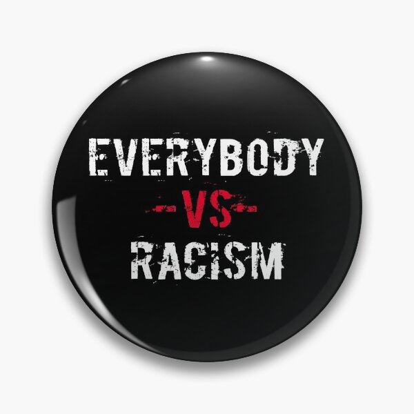 Item preview, Everybody Vs Racism designed and sold by Andrea Lina.