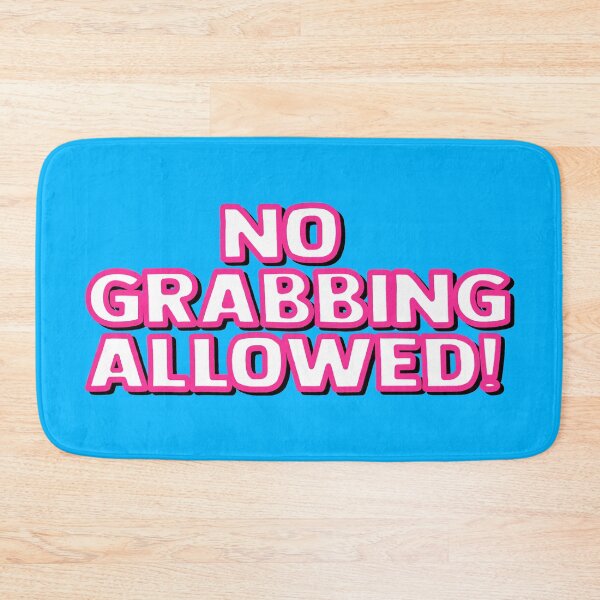 Item preview, No Grabbing Allowed! designed and sold by DoodleDashCollective.