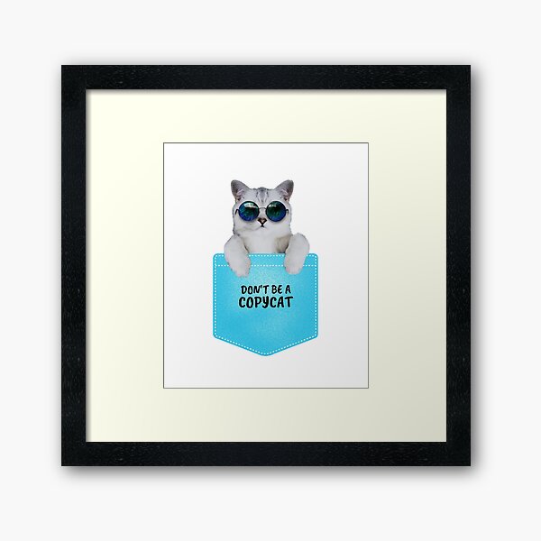 Item preview, Don't Be A Copycat | Mean Memes designed and sold by Zaralux.