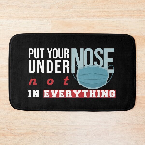 Item preview, Put your nose under mask not in everything,Please Wear Mask Safety Notice designed and sold by Rima-Store-19.