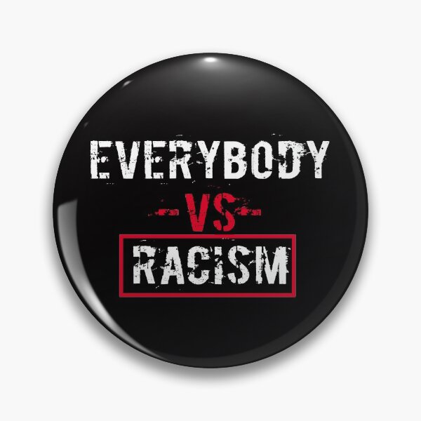 Item preview, Everybody Vs Racism designed and sold by Andrea Lina.