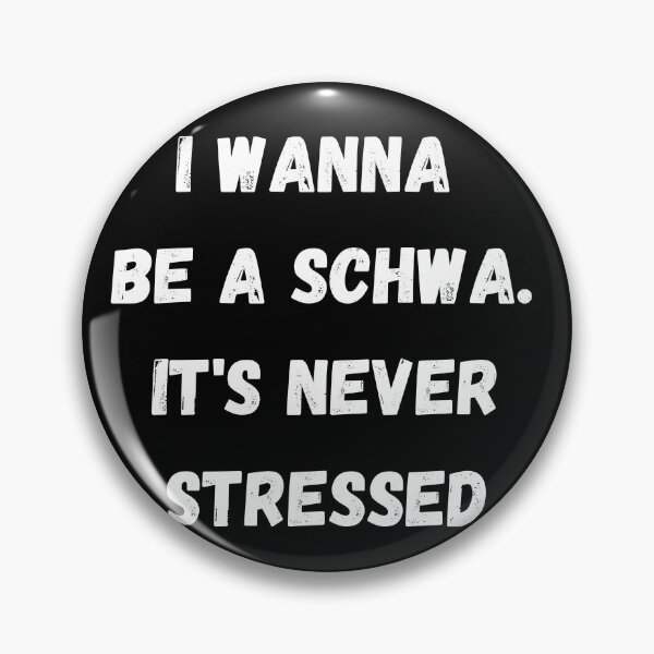 Item preview, Schwa - linguist pun no stress designed and sold by Beyond Words.