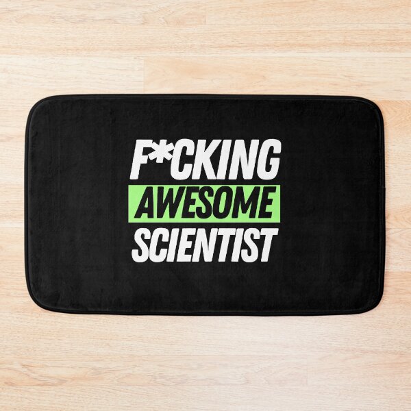 Item preview, F*cking Awesome Scientist designed and sold by bifkee19.