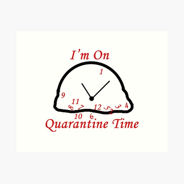 Item preview, Quarantine Time designed and sold by LMTJDR-GP.