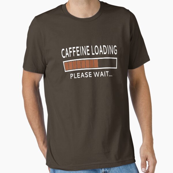 Artikel-Vorschau von Koffein Laden Bitte warten, designt und verkauft von coolfuntees.