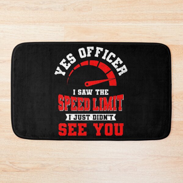Item preview, Yes Officer I Saw The Speed Limit Auto Gift designed and sold by DelightfulDude.