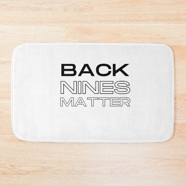 Item preview, BACK NINES MATTER designed and sold by Isheilstylish.