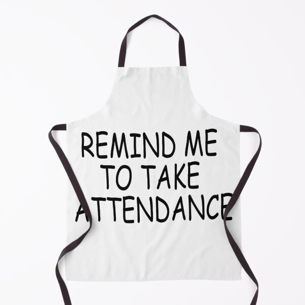 Item preview, Remind me to take attendance:FUNNY TEACHER ATTENDANCE Shirt, Unisex Shirts, Remind me to Take Attendance, Teachers Week, Teacher Gifts, Funny Teacher Shirt, Appreciation Mask designed and sold by FHdesigns.