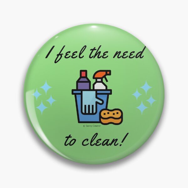 Item preview, The Need to Clean - Housekeeping Humor designed and sold by SavvyCleaner.