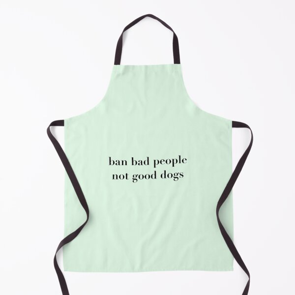 Item preview, ban bad people not good dogs design designed and sold by STARK45701.