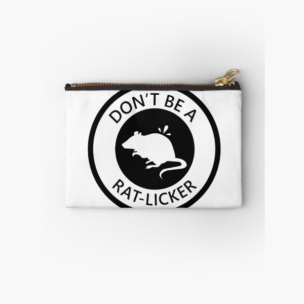 Item preview, DON'T BE A RAT-LICKER designed and sold by SarcasticWords.