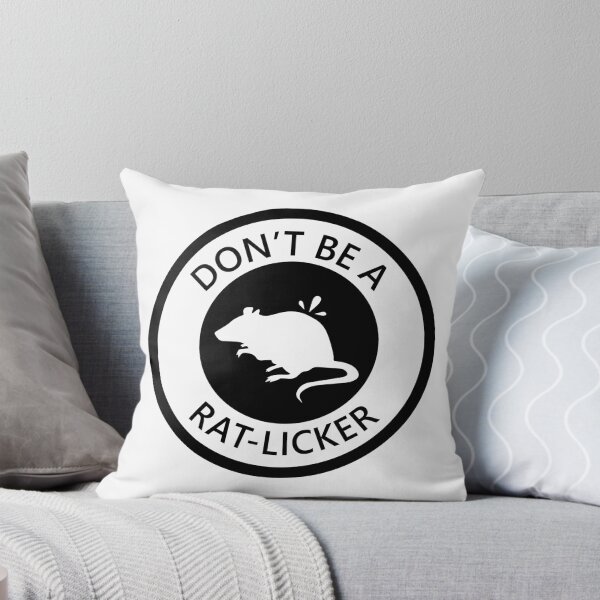 Item preview, DON'T BE A RAT-LICKER designed and sold by SarcasticWords.