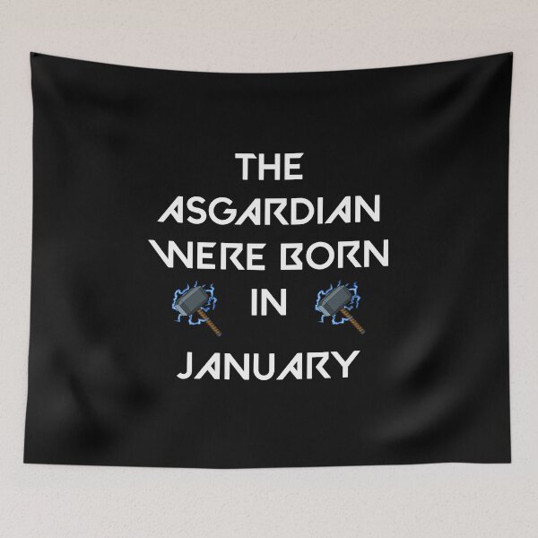 Item preview, THE ASGARDIAN WERE BORN IN JANUARY designed and sold by goseriesfilms.