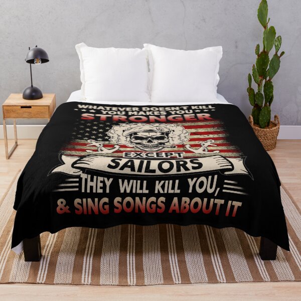 Item preview, Whatever Doesnt Kill You Makes You Stronger Except Sailors designed and sold by Simeon Dorelus.