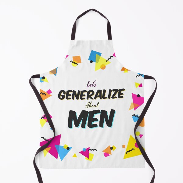 Item preview, Let's Generalize About Men (CXG Inspired) designed and sold by Echo & Bloom.