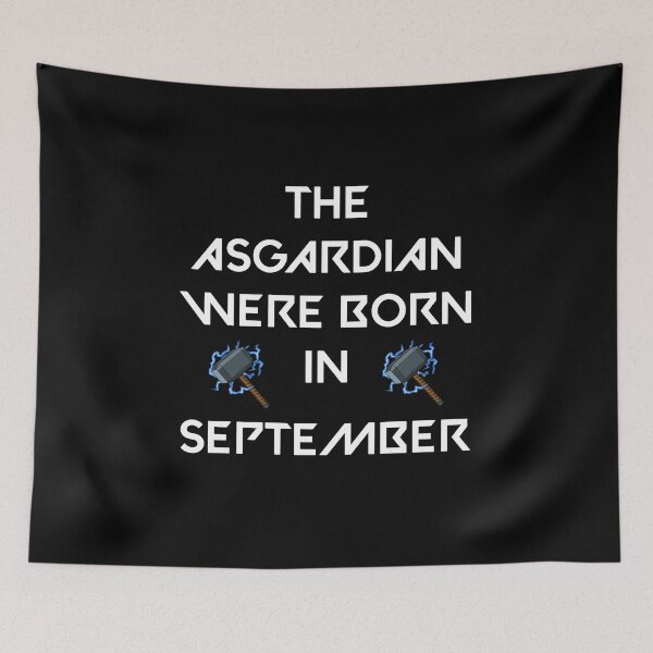 Item preview, THE ASGARDIAN WERE BORN IN SEPTEMBER designed and sold by goseriesfilms.