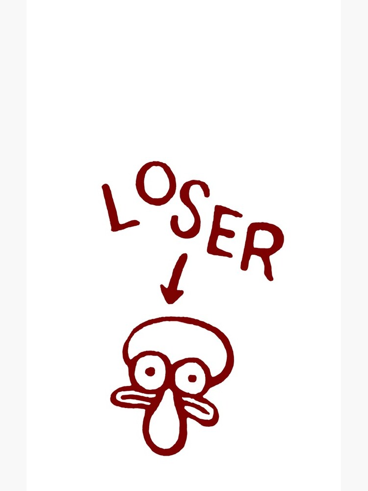 LOSER Squidward graffiti by alliecat1126