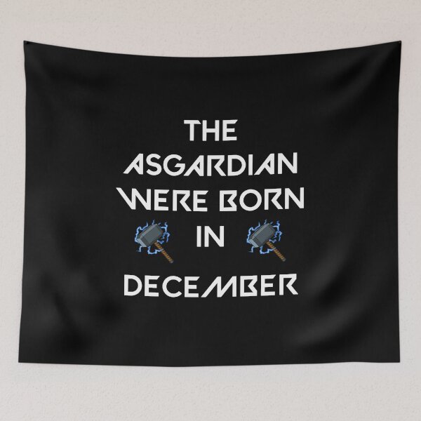 Item preview, THE ASGARDIAN WERE BORN IN DECEMBER designed and sold by goseriesfilms.
