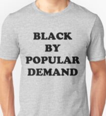 Popular Demand Unisex T-Shirt