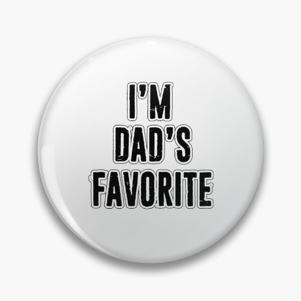 Item preview, Funny I'm Dad's Favorite Sibling Rivalry Funny  Father's Day   designed and sold by funnytshirtemp.