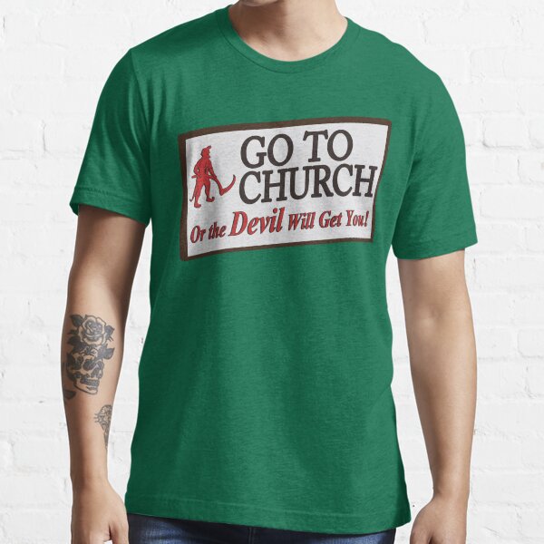 Go to Church Sign in Alabama Essential T-Shirt