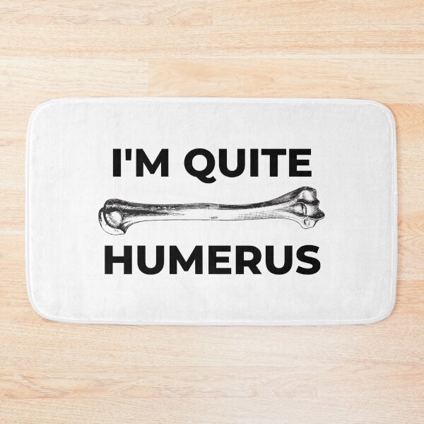 Item preview, I'm Quite Humerus - Funny designed and sold by NursesEvolution.