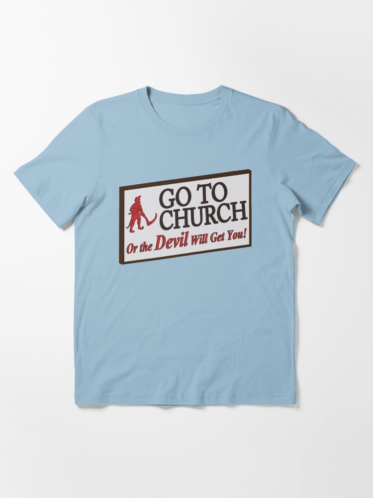 Alternate view of Go to Church Sign in Alabama Essential T-Shirt