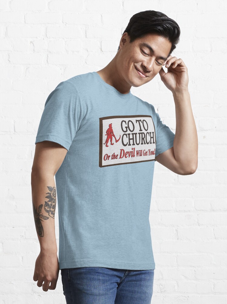 Alternate view of Go to Church Sign in Alabama Essential T-Shirt
