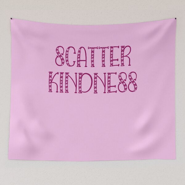 Item preview, Scatter Kindness designed and sold by OnlyGoodVibesZ.