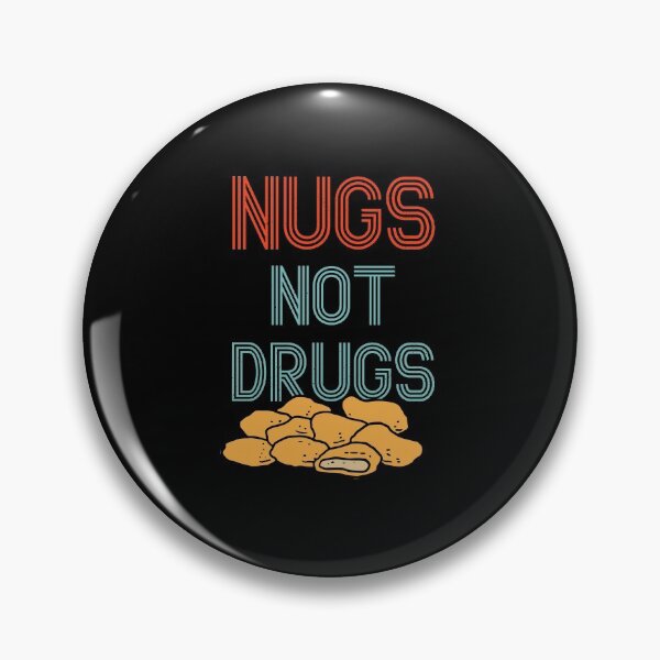 Artikelvorschau, Nugs Not Drugs Lustige Hühnernuggets entworfen und verkauft von artworkbyrihen.