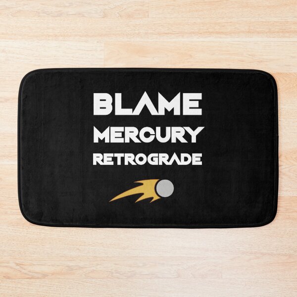 Item preview, Blame Mercury Retrograde Astrology Planet Funny Quote  designed and sold by h44k0n.