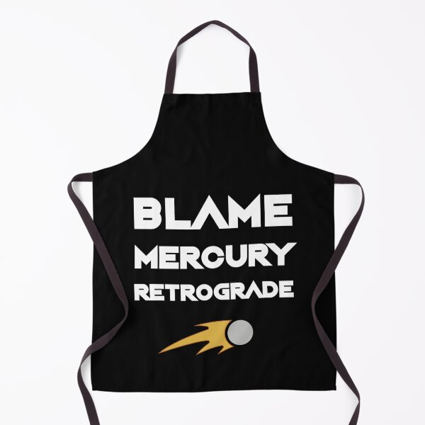 Item preview, Blame Mercury Retrograde Astrology Planet Funny Quote designed and sold by h44k0n.
