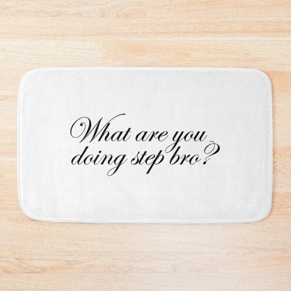 Item preview, What are you doing step bro? designed and sold by memedream.