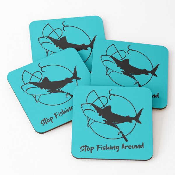 Item preview, Stop Fishing Around designed and sold by SaSaBoutique.