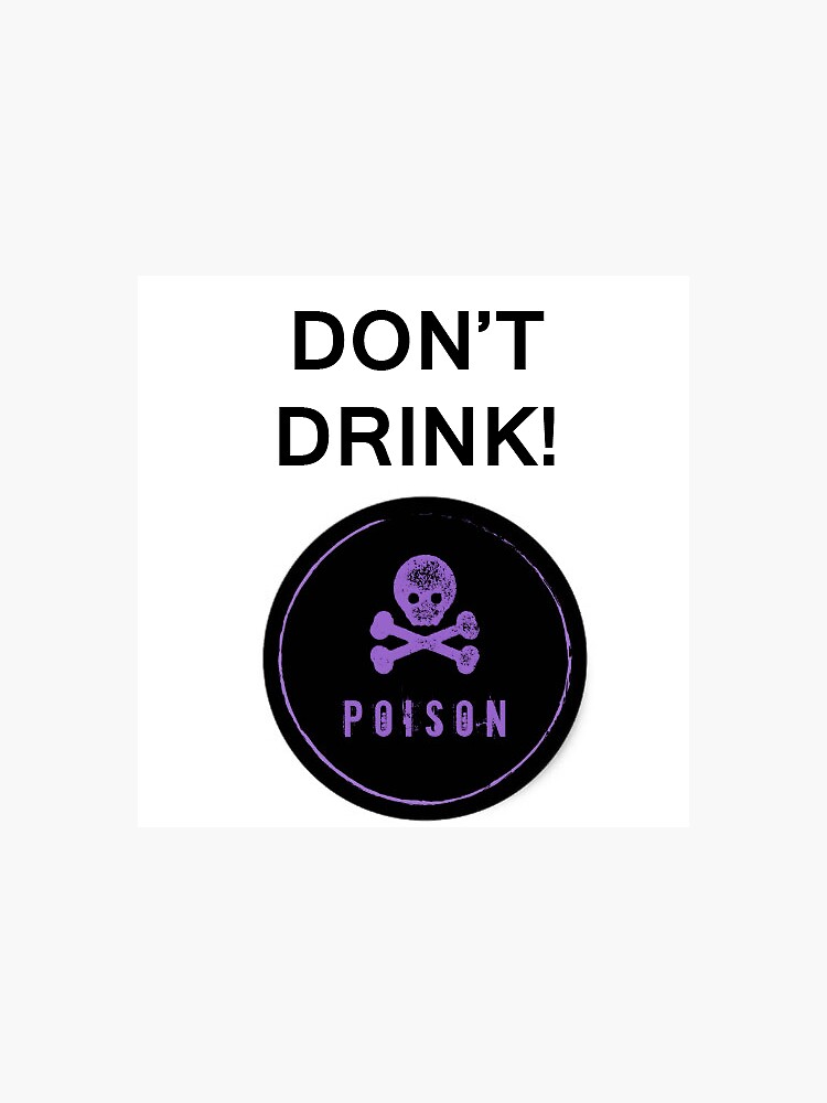 Don't Drink! by JRupert