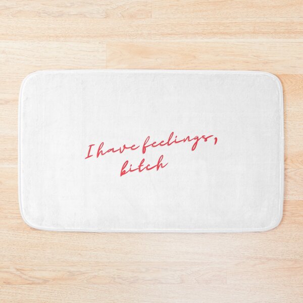 Item preview, I have feelings bitch Lu quote from elite netflix designed and sold by selfdevelopment.