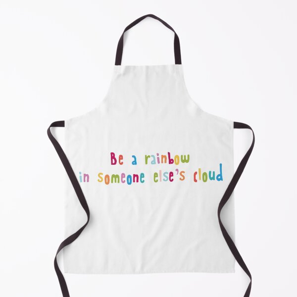 Item preview, Be a rainbow in someone else's cloud designed and sold by holbytv.