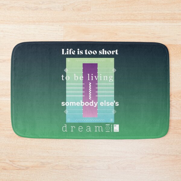 Item preview, Life is too short to be living somebody else's dream designed and sold by quotesonposters.