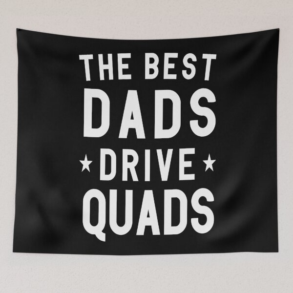 Item preview, The Best Dads Drive Quads , Gift For Dad And Quad Lovers designed and sold by Gha20.