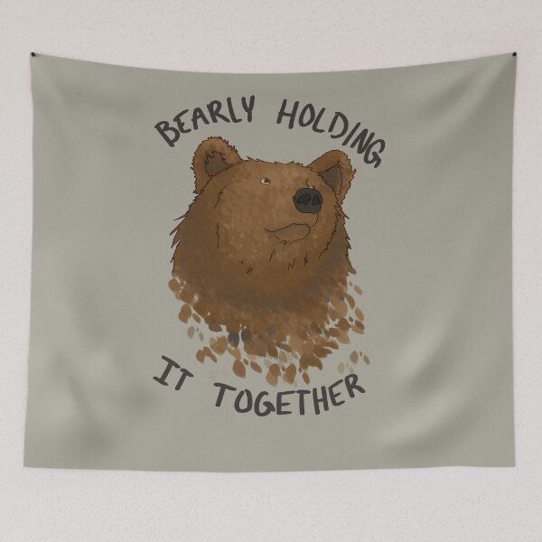 Item preview, Bearly Holding It Together designed and sold by Aspen Steeves.