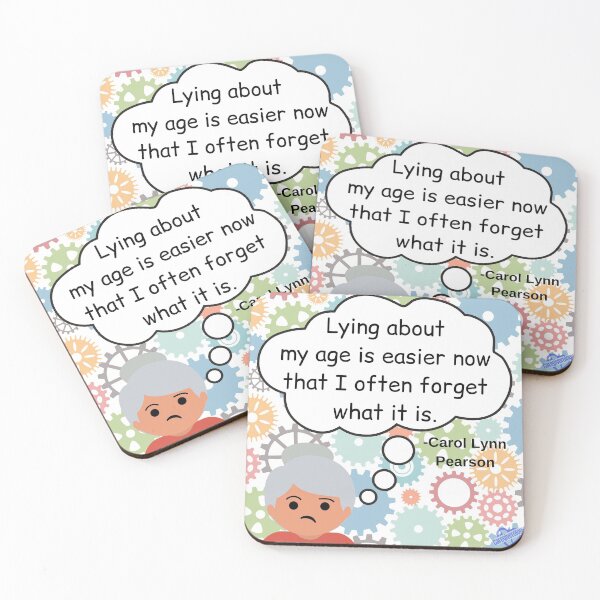 Item preview, Lying about my age is easier now designed and sold by Caregiverology.