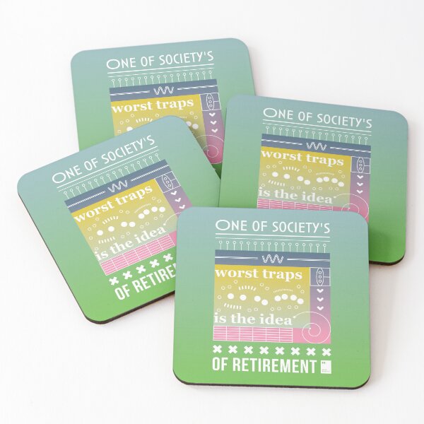 Item preview, One of society's worst traps is the idea of retirement designed and sold by quotesonposters.
