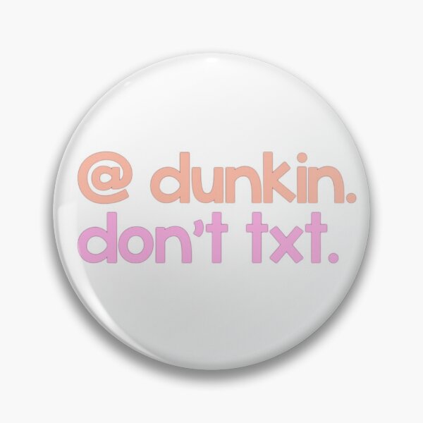 Item preview, at dunkin dont text designed and sold by noabenezra.